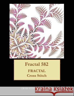 Fractal 582: Fractal cross stitch pattern George, Kathleen 9781547221042 Createspace Independent Publishing Platform