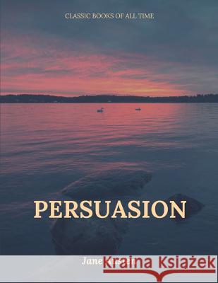 Persuasion Jane Austen 9781547221219 Createspace Independent Publishing Platform