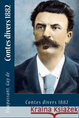 Contes divers 1882 Sir Angels 9781547221325 Createspace Independent Publishing Platform