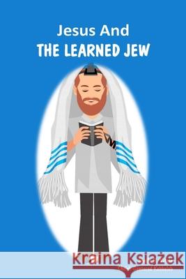 Jesus And The Learned Jew Vitale, Sheila R. 9781547222940