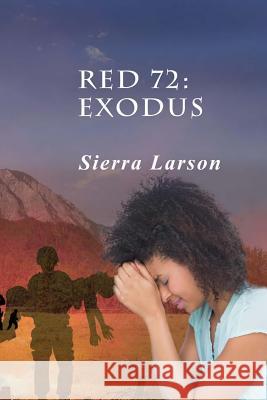 Red 72: Exodus Sierra Larson 9781547225873