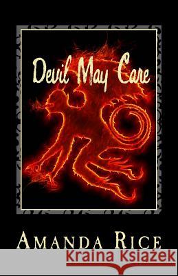 Devil May Care Amanda Rice 9781547227334