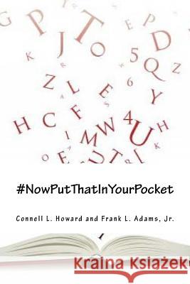 #NowPutThatInYourPocket Adams Jr, Frank L. 9781547233250