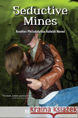 Seductive Mines M. L. Rigdon 9781547246908 Createspace Independent Publishing Platform