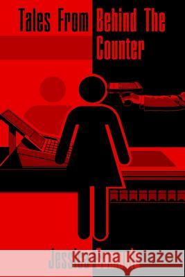 Tales From Behind the Counter Renfro, Jeremy 9781547258871 Createspace Independent Publishing Platform