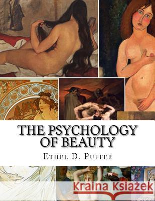 The Psychology of Beauty Lacey Belinda Smith Ethel D. Puffer 9781547262441 Createspace Independent Publishing Platform