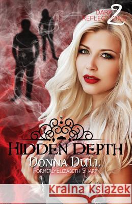 Hidden Depth Donna Dull 9781547262816