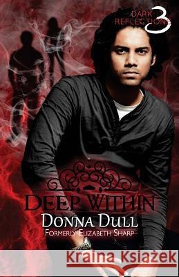 Deep Within Donna Dull 9781547263189