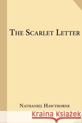The Scarlet Letter Nathaniel Hawthorne 9781547266043 Createspace Independent Publishing Platform