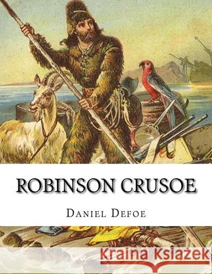 Robinson Crusoe Daniel Defoe 9781547285693