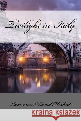Twilight in Italy Lawrence Davi Mybook 9781547291878 Createspace Independent Publishing Platform