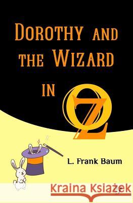 Dorothy and the Wizard in Oz L. Frank Baum Golden Wit 9781547292721 Createspace Independent Publishing Platform