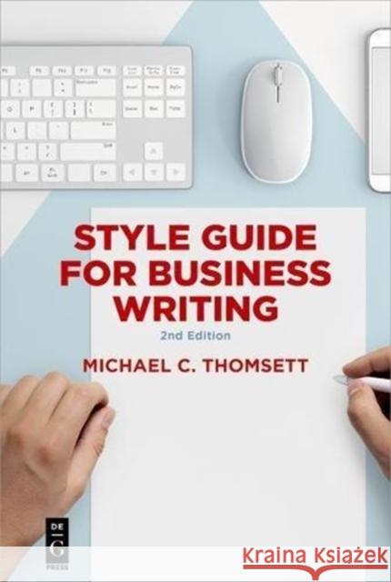 Style Guide for Business Writing: Second Edition No Contributor 9781547416189 de-G Press