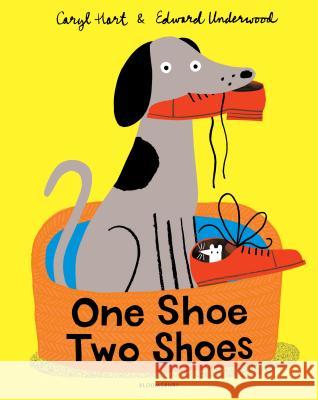 One Shoe Two Shoes Caryl Hart Edward Underwood 9781547600946