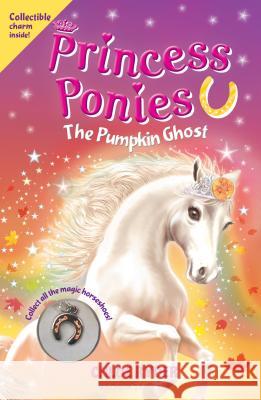 Princess Ponies: The Pumpkin Ghost Ryder, Chloe 9781547601660 Bloomsbury Publishing PLC