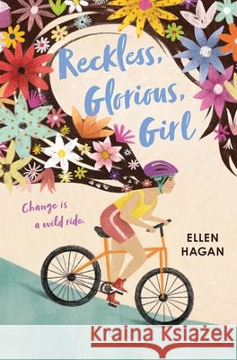 Reckless, Glorious, Girl Ellen Hagan 9781547604609