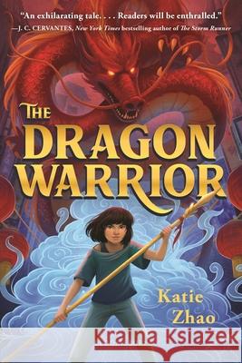 The Dragon Warrior Katie Zhao 9781547604791