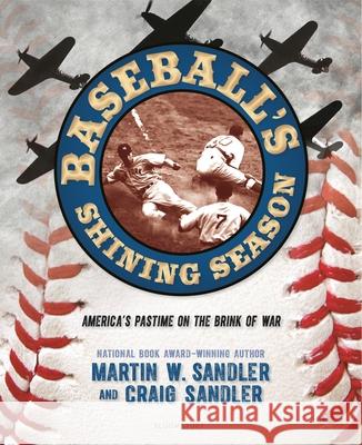 Baseball's Finest Hour (W.T.) Martin W. Sandler Craig Sandler 9781547607976