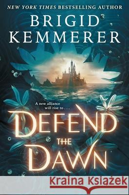 Defend the Dawn Kemmerer, Brigid 9781547610075 Bloomsbury YA