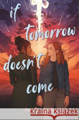 If Tomorrow Doesn\'t Come Jen St Jude 9781547611362 Bloomsbury YA