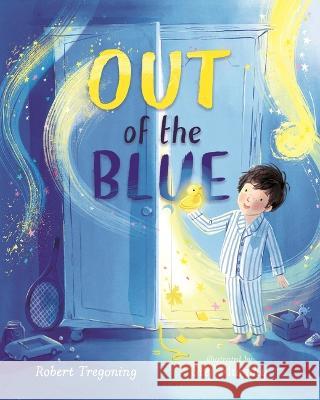 Out of the Blue: A Heartwarming Picture Book about Celebrating Difference Tregoning, Robert 9781547612390 Bloomsbury Publishing PLC