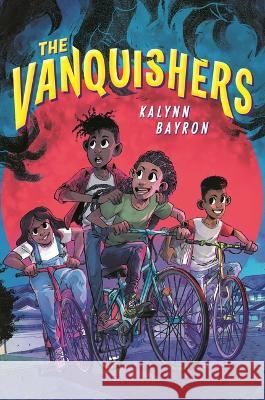 The Vanquishers Kalynn Bayron 9781547612710