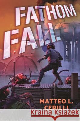 Fathom Fall Matteo L. Cerilli 9781547616527 Bloomsbury Publishing PLC