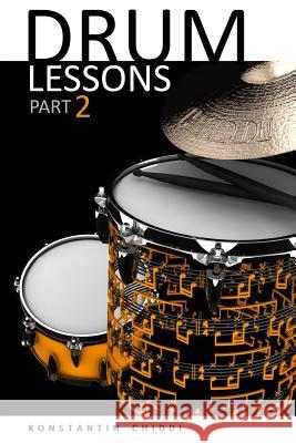 Drum Lessons Konstantin Chiddi 9781548006945 Createspace Independent Publishing Platform