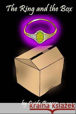 The Ring and the Box Mrs Guida Rueger 9781548022860