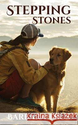 Stepping Stones Barbara True 9781548024574
