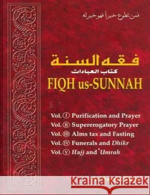 Fiqh us Sunnah 5 Vol Together Sayyid Sabiq 9781548026998