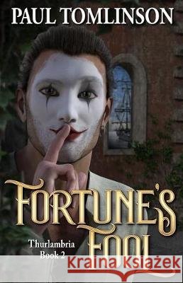 Fortune's Fool Paul Tomlinson 9781548042417