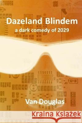 Dazeland Blindem Van Douglas 9781548049652