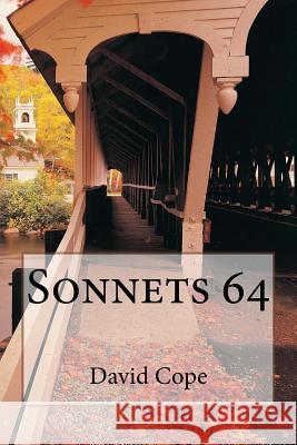 Sonnets 64 David Cope 9781548051150 Createspace Independent Publishing Platform