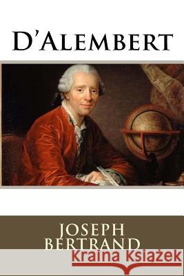 D'Alembert Joseph Bertrand 9781548051297 Createspace Independent Publishing Platform