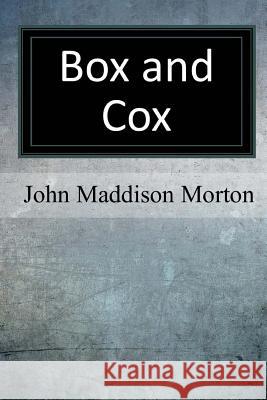 Box and Cox John Maddison Morton 9781548065515