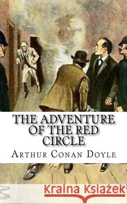 The Adventure of the Red Circle Arthur Conan Doyle 9781548066239 Createspace Independent Publishing Platform