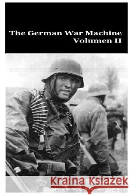 The German War Machine Volumen II Mr Gustavo Uruen German Army Publishers 9781548070557