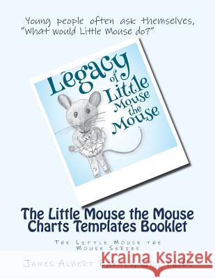 The Little Mouse the Mouse Charts Templates Booklet Jr. Ph. D. James Albert Barnes 9781548073336