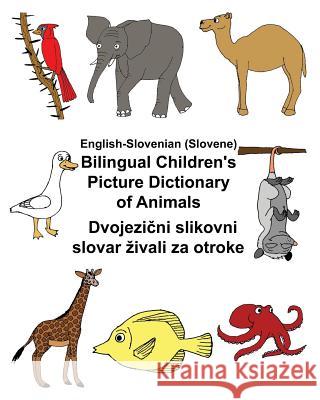 English-Slovenian (Slovene) Bilingual Children's Picture Dictionary of Animals Richard Carlso Kevin Carlson 9781548078638