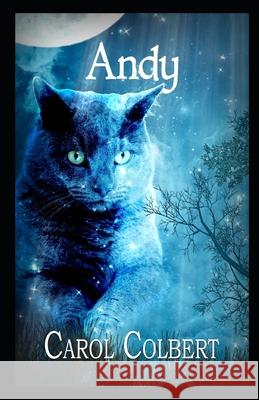 Andy Carol Colbert 9781548078881 Createspace Independent Publishing Platform