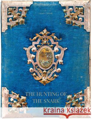 The Hunting of the Snark An Agony in Eight Fits Carroll, Lewis 9781548081850 Createspace Independent Publishing Platform