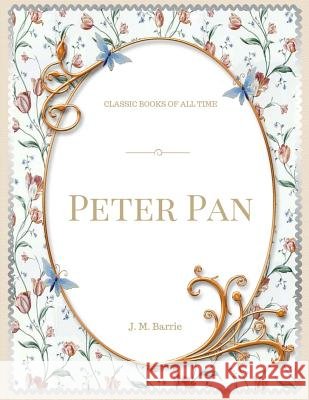 Peter Pan M. M. Barrie 9781548081959