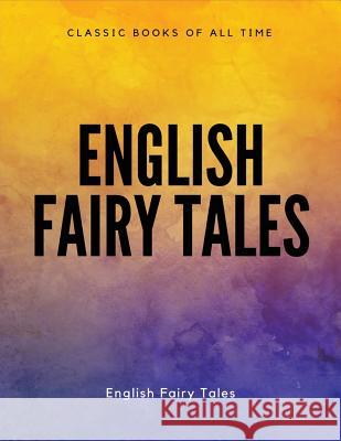 English Fairy Tales Flora Annie Webster Steel 9781548083762