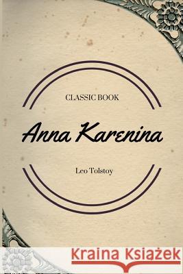 Anna Karenina Leo Tolstoy 9781548084417