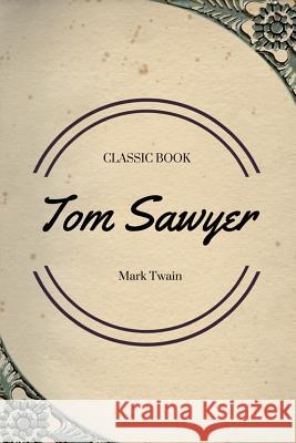 Tom Sawyer Mark Twain 9781548084813