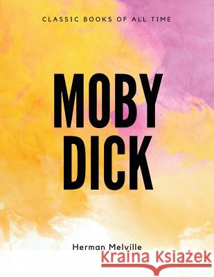 Moby Dick Herman Melville 9781548084875