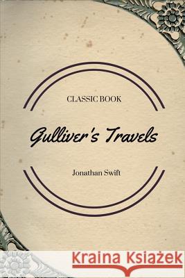 Gulliver's Travels Jonathan Swift 9781548085469