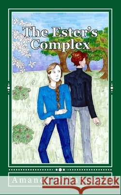 The Ester's Complex Amanda Dillabough 9781548089818