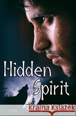 Hidden Spirit Terry O'Reilly 9781548091712